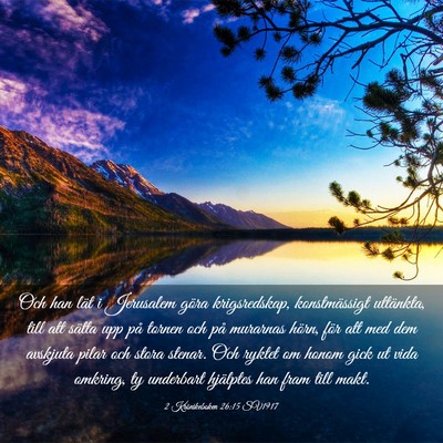 Picture 03 - 2 Krönikeboken 26:15 SV1917 - Och han lät i Jerusalem göra krigsredskap, - Bible Verse Picture