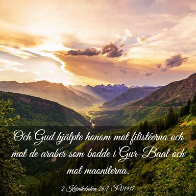 Picture 03 - 2 Krönikeboken 26:7 SV1917 - Och Gud hjälpte honom mot filistéerna och mot - Bible Verse Picture