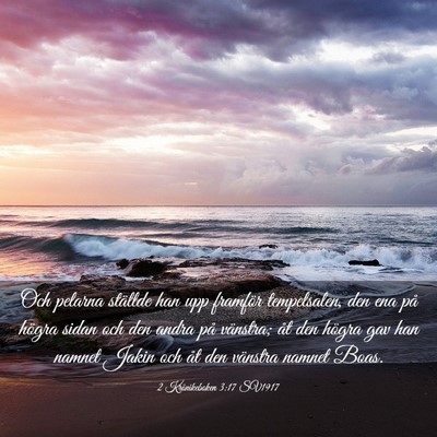 Picture 03 - 2 Krönikeboken 3:17 SV1917 - Och pelarna ställde han upp framför - Bible Verse Picture