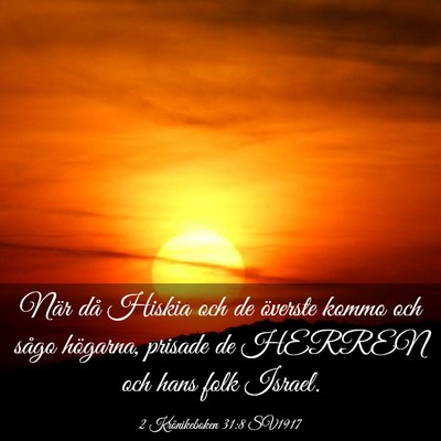 Picture 03 - 2 Krönikeboken 31:8 SV1917 - När då Hiskia och de överste kommo och sågo - Bible Verse Picture