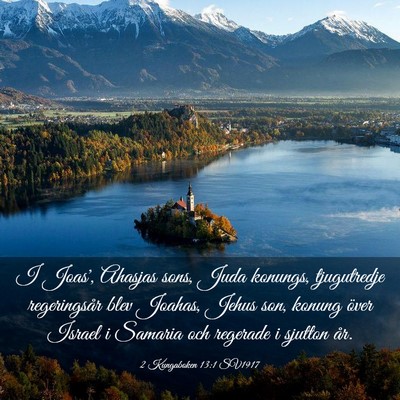 Picture 03 - 2 Kungaboken 13:1 SV1917 - I Joas', Ahasjas sons, Juda konungs, tjugutredje - Bible Verse Picture