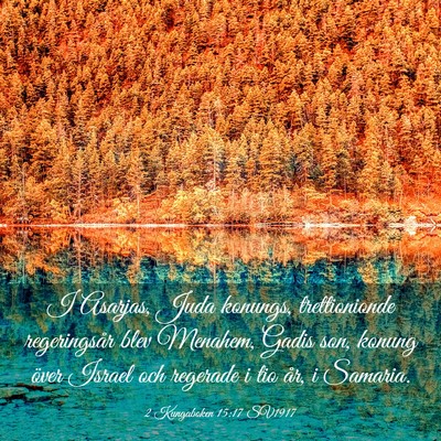 Picture 03 - 2 Kungaboken 15:17 SV1917 - I Asarjas, Juda konungs, trettionionde - Bible Verse Picture