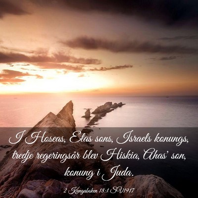 Picture 03 - 2 Kungaboken 18:1 SV1917 - I Hoseas, Elas sons, Israels konungs, tredje - Bible Verse Picture