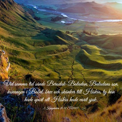 Picture 03 - 2 Kungaboken 20:12 SV1917 - Vid samma tid sände Berodak-Baladan, Baladans - Bible Verse Picture