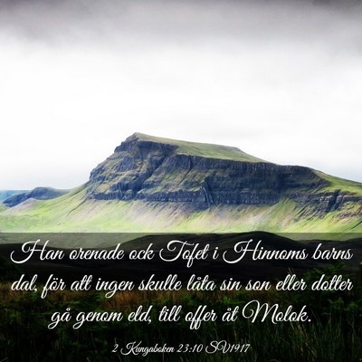 Picture 03 - 2 Kungaboken 23:10 SV1917 - Han orenade ock Tofet i Hinnoms barns dal, för - Bible Verse Picture