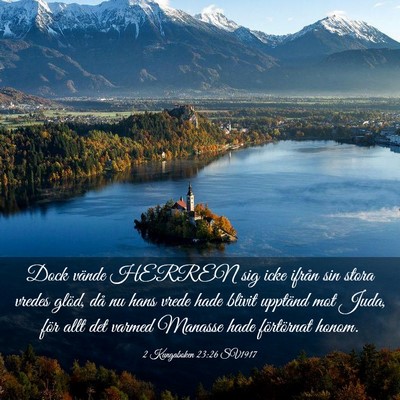 Picture 03 - 2 Kungaboken 23:26 SV1917 - Dock vände HERREN sig icke ifrån sin stora - Bible Verse Picture