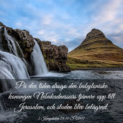 Picture 03 - 2 Kungaboken 24:10 SV1917 - På den tiden drogo den babyloniske konungen - Bible Verse Picture