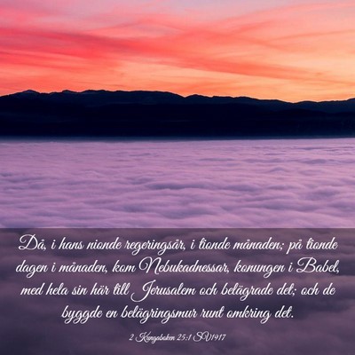 Picture 03 - 2 Kungaboken 25:1 SV1917 - Då, i hans nionde regeringsår, i tionde - Bible Verse Picture