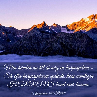 Picture 03 - 2 Kungaboken 3:15 SV1917 - Men hämten nu hit åt mig en harpospelare.» Så - Bible Verse Picture