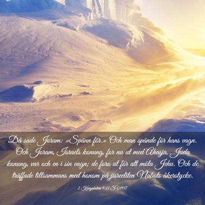 Picture 03 - 2 Kungaboken 9:21 SV1917 - Då sade Joram: »Spänn för.» Och man spände - Bible Verse Picture