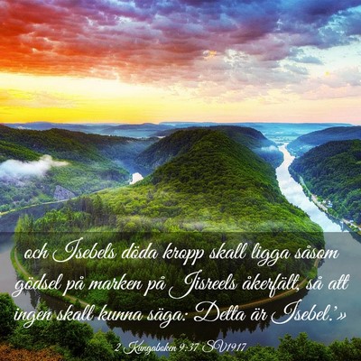 Picture 03 - 2 Kungaboken 9:37 SV1917 - och Isebels döda kropp skall ligga såsom - Bible Verse Picture