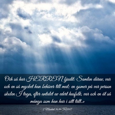 Picture 03 - 2 Mosebok 16:16 SV1917 - Och så har HERREN bjudit: Samlen därav, var och - Bible Verse Picture