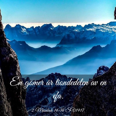 Picture 03 - 2 Mosebok 16:36 SV1917 - En gomer är tiondedelen av en - Bible Verse Picture