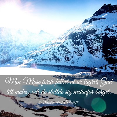 Picture 03 - 2 Mosebok 19:17 SV1917 - Men Mose förde folket ut ur lägret, Gud till - Bible Verse Picture