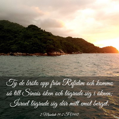Picture 03 - 2 Mosebok 19:2 SV1917 - Ty de bröto upp från Refidim och kommo så till - Bible Verse Picture