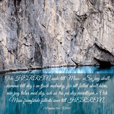 Picture 03 - 2 Mosebok 19:9 SV1917 - Och HERREN sade till Mose: »Se, jag skall komma - Bible Verse Picture