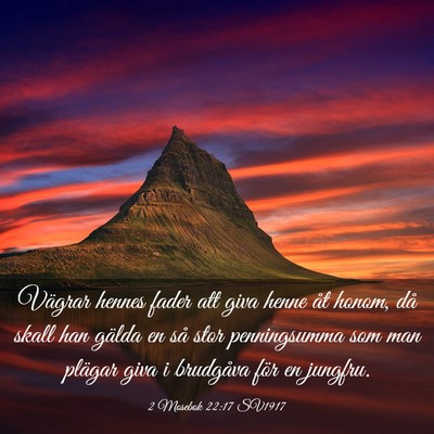 Picture 03 - 2 Mosebok 22:17 SV1917 - Vägrar hennes fader att giva henne åt honom, - Bible Verse Picture