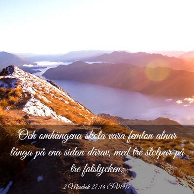 Picture 03 - 2 Mosebok 27:14 SV1917 - Och omhängena skola vara femton alnar långa på - Bible Verse Picture