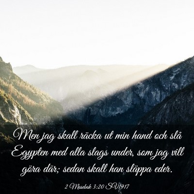 Picture 03 - 2 Mosebok 3:20 SV1917 - Men jag skall räcka ut min hand och slå Egypten - Bible Verse Picture