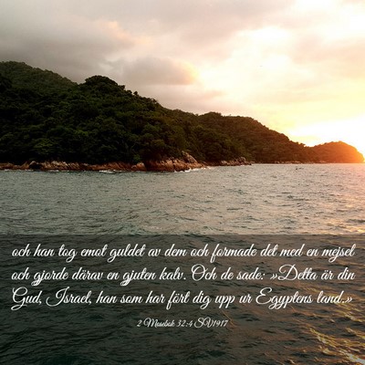 Picture 03 - 2 Mosebok 32:4 SV1917 - och han tog emot guldet av dem och formade det - Bible Verse Picture