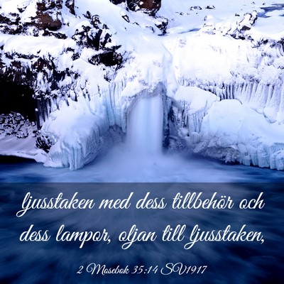 Picture 03 - 2 Mosebok 35:14 SV1917 - ljusstaken med dess tillbehör och dess lampor, - Bible Verse Picture