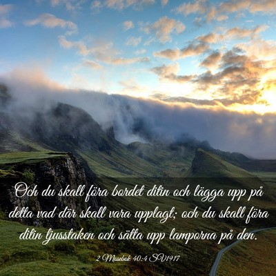Picture 03 - 2 Mosebok 40:4 SV1917 - Och du skall föra bordet ditin och lägga upp - Bible Verse Picture