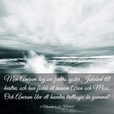 Picture 03 - 2 Mosebok 6:20 SV1917 - Men Amram tog sin faders syster Jokebed till - Bible Verse Picture