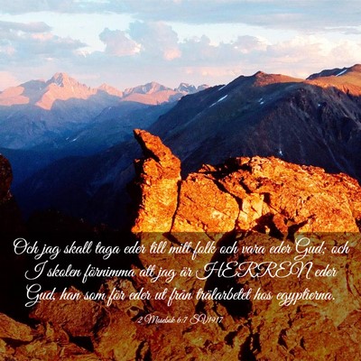 Picture 03 - 2 Mosebok 6:7 SV1917 - Och jag skall taga eder till mitt folk och vara - Bible Verse Picture