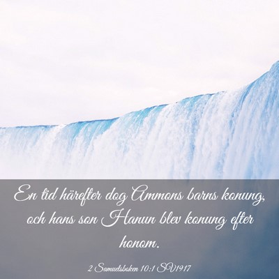 Picture 03 - 2 Samuelsboken 10:1 SV1917 - En tid härefter dog Ammons barns konung, och - Bible Verse Picture