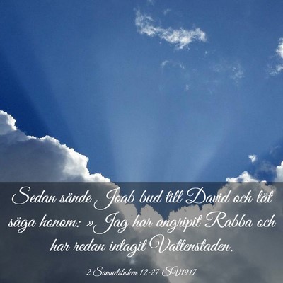 Picture 03 - 2 Samuelsboken 12:27 SV1917 - Sedan sände Joab bud till David och lät säga - Bible Verse Picture