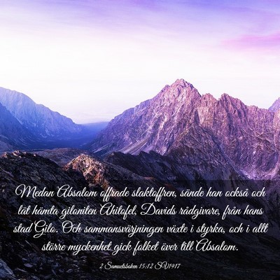 Picture 03 - 2 Samuelsboken 15:12 SV1917 - Medan Absalom offrade slaktoffren, sände han - Bible Verse Picture