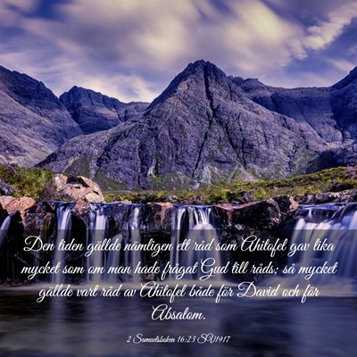 Picture 03 - 2 Samuelsboken 16:23 SV1917 - Den tiden gällde nämligen ett råd som Ahitofel - Bible Verse Picture