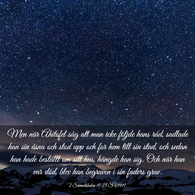 Picture 03 - 2 Samuelsboken 17:23 SV1917 - Men när Ahitofel såg att man icke följde hans - Bible Verse Picture