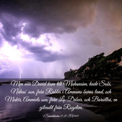 Picture 03 - 2 Samuelsboken 17:27 SV1917 - Men när David kom till Mahanaim, hade Sobi, - Bible Verse Picture
