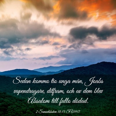 Picture 03 - 2 Samuelsboken 18:15 SV1917 - Sedan kommo tio unga män, Joabs vapendragare, - Bible Verse Picture