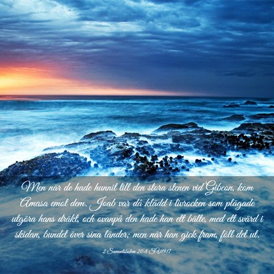 Picture 03 - 2 Samuelsboken 20:8 SV1917 - Men när de hade hunnit till den stora stenen vid - Bible Verse Picture
