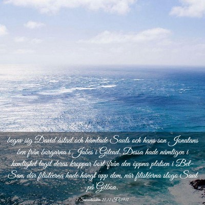 Picture 03 - 2 Samuelsboken 21:12 SV1917 - begav sig David åstad och hämtade Sauls och - Bible Verse Picture