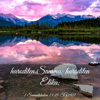 Picture 03 - 2 Samuelsboken 23:25 SV1917 - haroditen Samma; haroditen - Bible Verse Picture