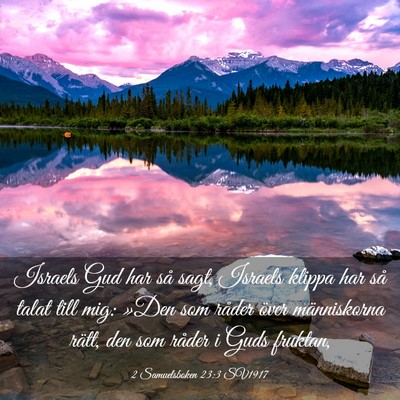 Picture 03 - 2 Samuelsboken 23:3 SV1917 - Israels Gud har så sagt, Israels klippa har så - Bible Verse Picture