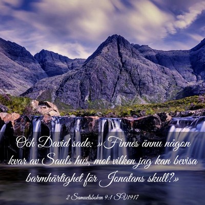 Picture 03 - 2 Samuelsboken 9:1 SV1917 - Och David sade: »Finnes ännu någon kvar av - Bible Verse Picture