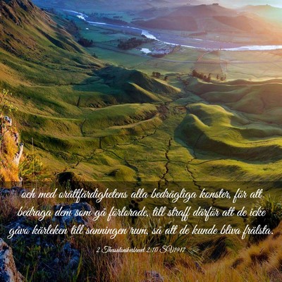 Picture 03 - 2 Thessalonikerbrevet 2:10 SV1917 - och med orättfärdighetens alla bedrägliga - Bible Verse Picture
