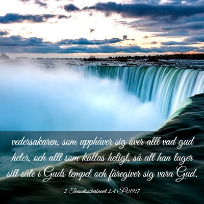 Picture 03 - 2 Thessalonikerbrevet 2:4 SV1917 - vedersakaren, som upphäver sig över allt vad - Bible Verse Picture