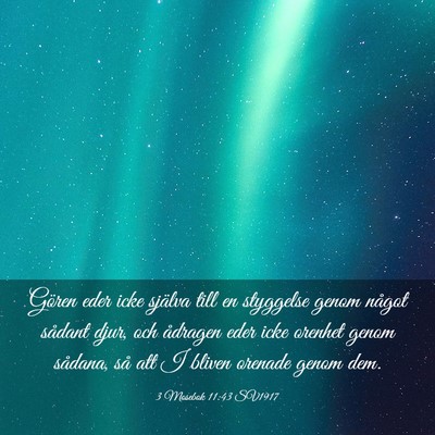 Picture 03 - 3 Mosebok 11:43 SV1917 - Gören eder icke själva till en styggelse genom - Bible Verse Picture