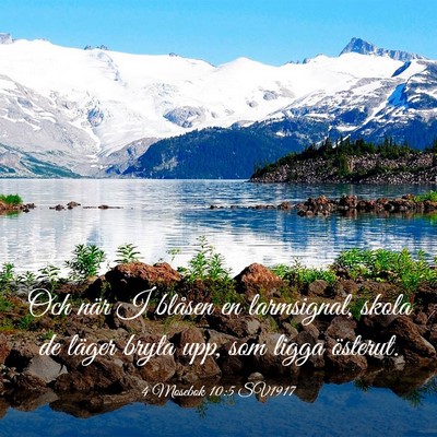 Picture 03 - 4 Mosebok 10:5 SV1917 - Och när I blåsen en larmsignal, skola de läger - Bible Verse Picture