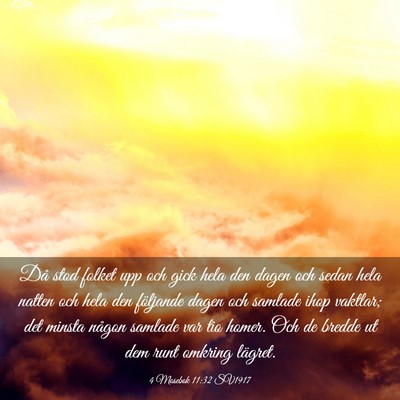 Picture 03 - 4 Mosebok 11:32 SV1917 - Då stod folket upp och gick hela den dagen och - Bible Verse Picture