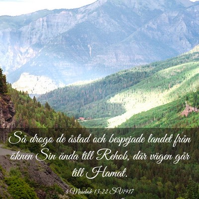 Picture 03 - 4 Mosebok 13:22 SV1917 - Så drogo de åstad och bespejade landet från - Bible Verse Picture