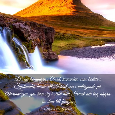 Picture 03 - 4 Mosebok 21:1 SV1917 - Då nu konungen i Arad, kananéen, som bodde i - Bible Verse Picture