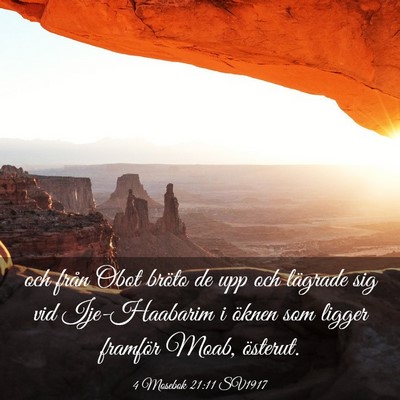 Picture 03 - 4 Mosebok 21:11 SV1917 - och från Obot bröto de upp och lägrade sig vid - Bible Verse Picture