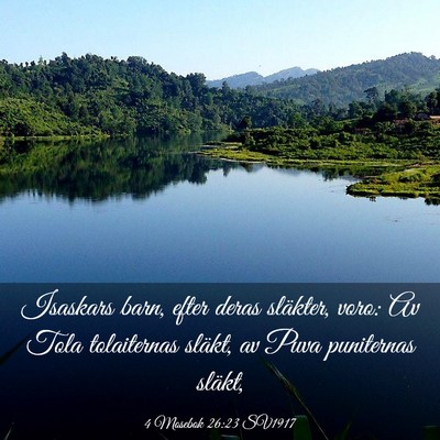 Picture 03 - 4 Mosebok 26:23 SV1917 - Isaskars barn, efter deras släkter, voro: Av - Bible Verse Picture