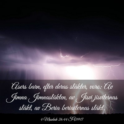 Picture 03 - 4 Mosebok 26:44 SV1917 - Asers barn, efter deras släkter, voro: Av Jimna - Bible Verse Picture